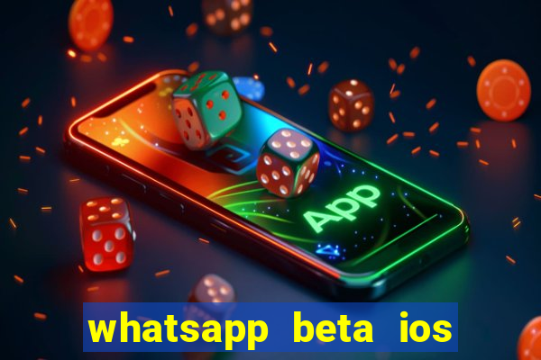 whatsapp beta ios testflight code 2024